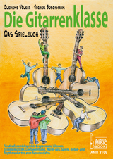 Die Gitarrenklasse. Das Spielbuch. - Jochen Buschmann, Clemens Völker