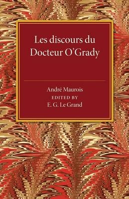 Les discours du Docteur O'Grady - Andre Maurois