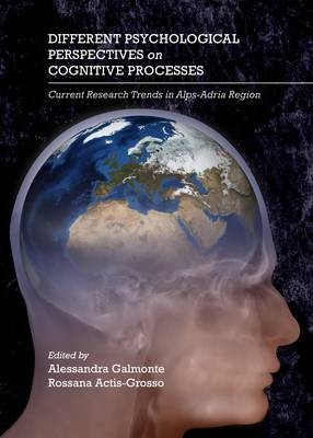 Different Psychological Perspectives on Cognitive Processes - 