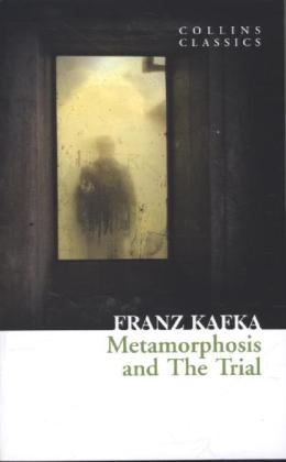 Metamorphosis and The Trial - Franz Kafka