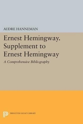 Ernest Hemingway. Supplement to Ernest Hemingway - Audre Hanneman