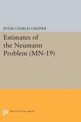 Estimates of the Neumann Problem - Peter Charles Greiner