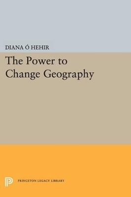 The Power to Change Geography - Diana O'Hehir