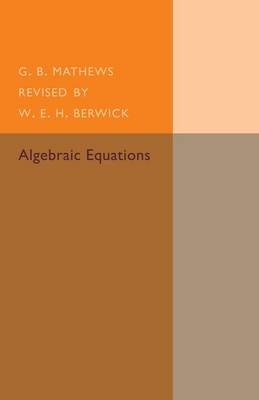 Algebraic Equations - G. B. Mathews