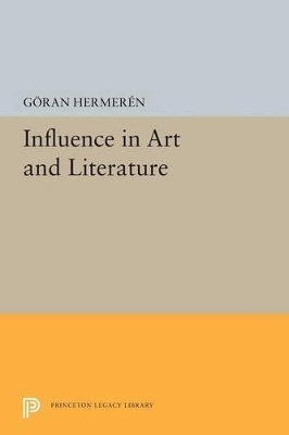 Influence in Art and Literature - Goran Hermeren