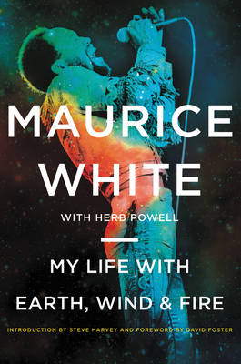 My Life with Earth, Wind & Fire - Maurice White, Herb Powell