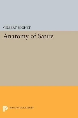 Anatomy of Satire - Gilbert Highet