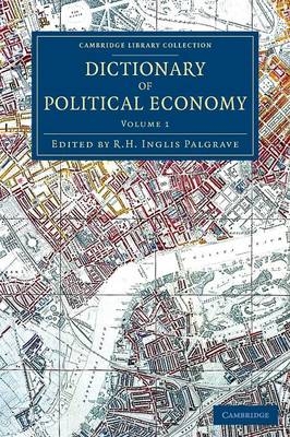 Dictionary of Political Economy - 