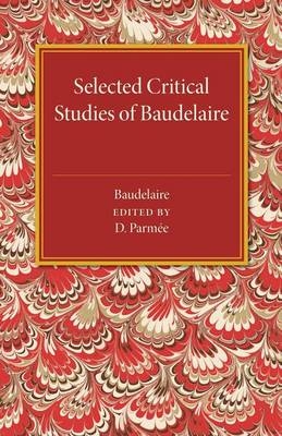 Selected Critical Studies of Baudelaire - Charles Baudelaire