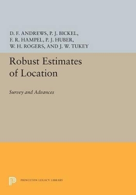 Robust Estimates of Location - David F. Andrews, Frank R. Hampel