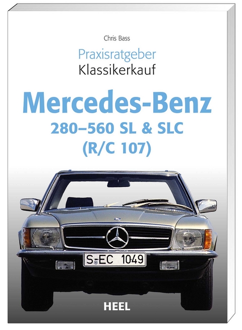 Praxisratgeber Klassikerkauf Mercedes Benz 280-560 SL & SLC - Chriss Brass