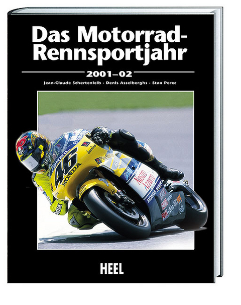 Das Motorrad-Rennsportjahr 2002 - Stan Perec, Jean-Claude Schertenleib, Denis Asselberghs