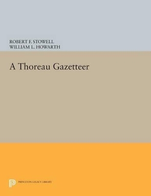 A Thoreau Gazetteer - Robert F. Stowell