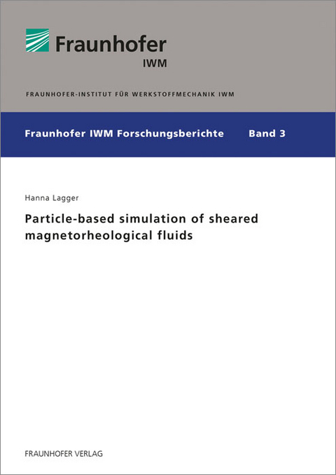 Particle-based simulation of sheared magnetorheological fluids - Hanna Lagger