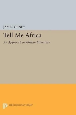 Tell Me Africa - James Olney