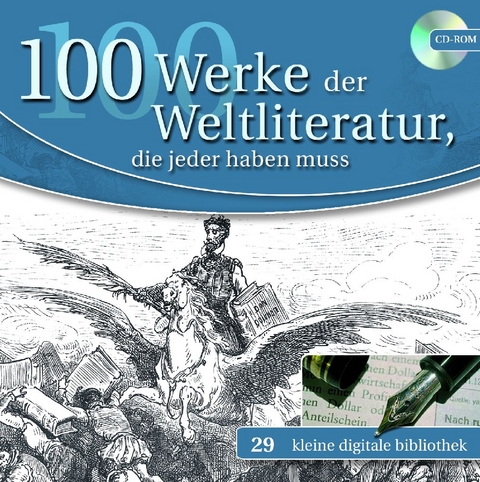 100 Werke der Weltliteratur, die jeder haben muss