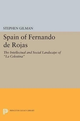 Spain of Fernando de Rojas - Stephen Gilman