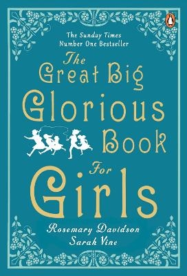 The Great Big Glorious Book for Girls - Rosemary Davidson, Sarah Vine