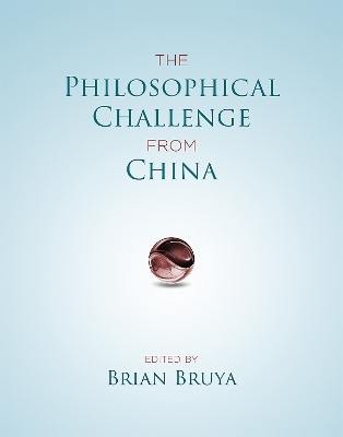 The Philosophical Challenge from China - 
