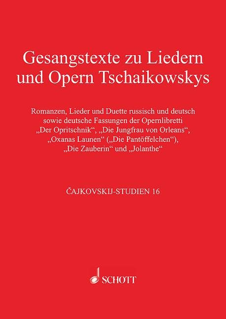 Gesangstexte zu Liedern und Opern Tschaikowskys - Thomas Kohlhase