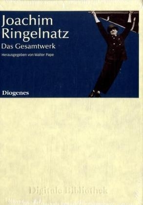 Joachim Ringelnatz: Das Gesamtwerk - Joachim Ringelnatz