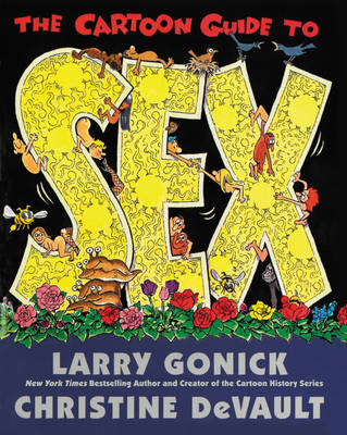 The Cartoon Guide To Sex Von Larry Gonick Isbn 978 0 06 273431 0 Buch Online Kaufen Lehmanns De