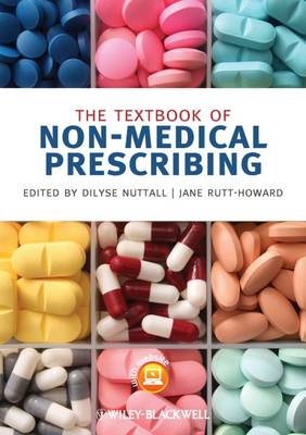The Textbook of Non-Medical Prescribing - Dilyse Nuttall, Jane Rutt-Howard