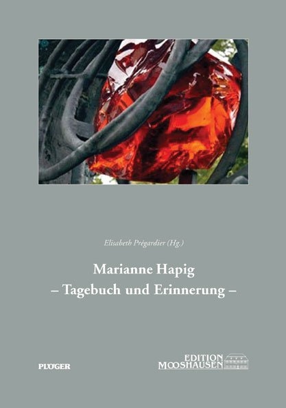 Marianne Hapig - Tagebuch und Erinnerung - Marianne Hapig