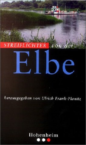 Streiflichter von der Elbe - 