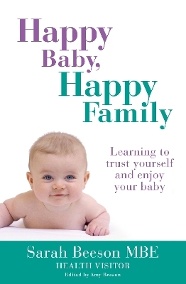 Happy Baby, Happy Family - Sarah Beeson