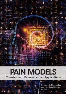 Pain Models - Hermann O. Handwerker, Lars Arendt-Nielson