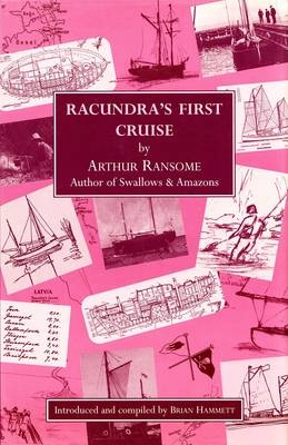 Racundra's First Cruise - Arthur Ransome