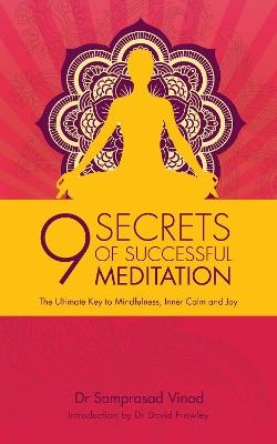 9 Secrets of Successful Meditation - Samprasad Vinod