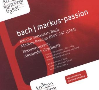 Markus-Passion, 2 Audio-CDs - Johann Sebastian Bach