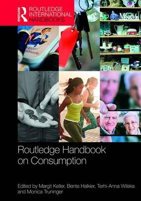 Routledge Handbook on Consumption - 