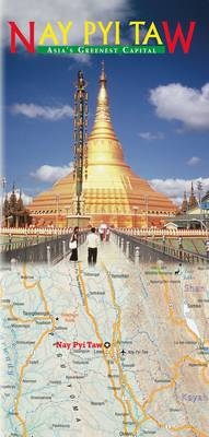 Nay Pyi Taw - Asia's Greenest Capital - Caroline Courtauld