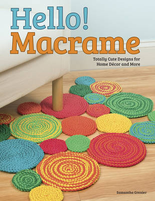 Hello! Macrame -  Pepperell Braiding Company