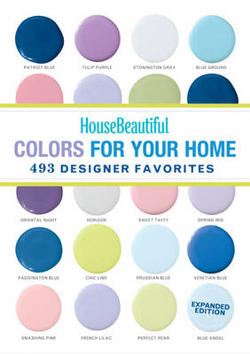 House Beautiful Colors for Your Home Expanded Edition - 