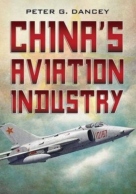 China's Aviation Industry - Peter G. Dancey