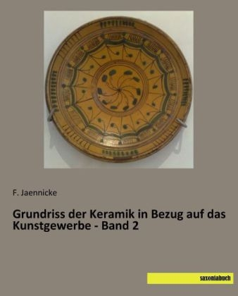 Grundriss der Keramik in Bezug auf das Kunstgewerbe - Band 2 - 