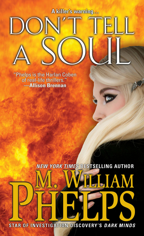 Don't Tell a Soul -  M. William Phelps