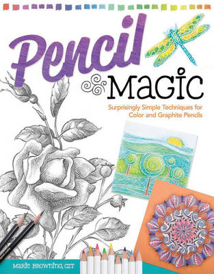 Pencil Magic - Marie Browning