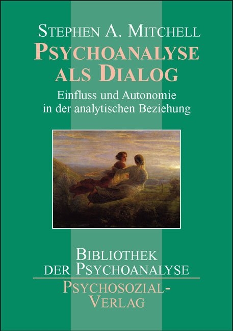 Psychoanalyse als Dialog - Stephen A. Mitchell