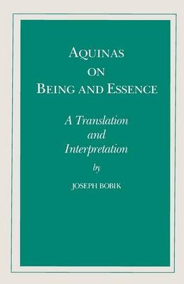 Aquinas on Being and Essence -  Joseph Bobik