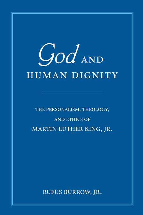 God and Human Dignity - Rufus Burrow