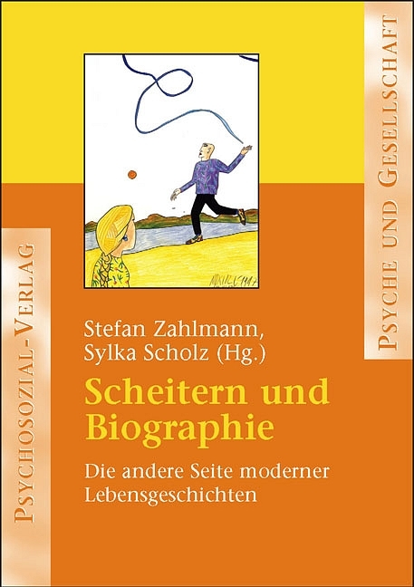 Scheitern und Biographie - Stefan Zahlmann, Sylka Scholz