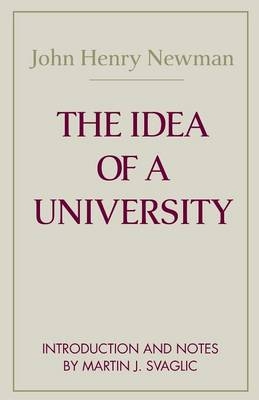 Idea of a University -  John Henry Cardinal Newman