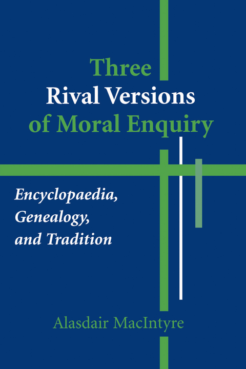 Three Rival Versions of Moral Enquiry - Alasdair MacIntyre