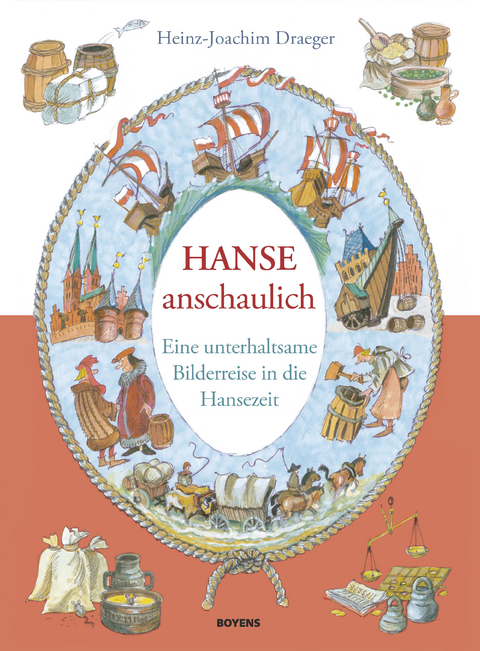 Hanse anschaulich - Heinz-Joachim Draeger