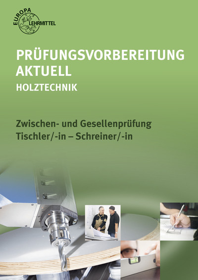 Prüfungsvorbereitung aktuell - Holztechnik - Reinhard Hauser, Wolfgang Nutsch, Bernd Spellenberg, Ute Vater